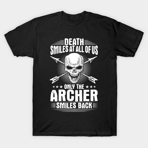 Archer Archery Gift Present Death Smiles Bow Arrow